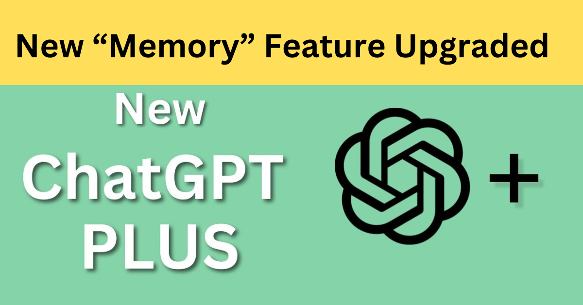 new memory feature upgraded in chat gpt plus